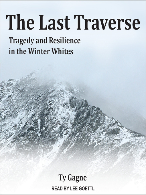 Title details for The Last Traverse by Ty Gagne - Available